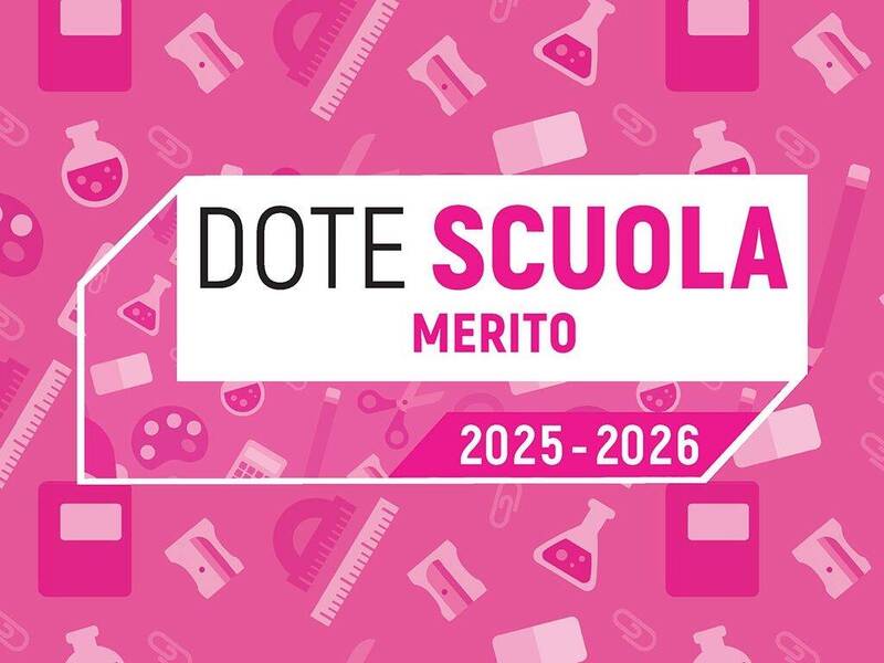 DOTE SCUOLA - COMPONENTE MERITO ANNO SCOLASTICO 2025-2026